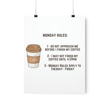Load image into Gallery viewer, Monday Coffee Rules - Premium Matte Vertical Posters