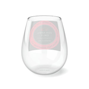 For April's Wine Only - Stemless Wine Glass, 11.75oz (LIMITED EDITION) - Pink, Pisces, & Sassy