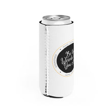 Load image into Gallery viewer, Be The Weirdo That You Are - Slim Can for Keeping Drinks Cool - Use Camping, Gatherings &amp; Other Magical Events