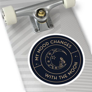 My Mood Changes With the Moon Sticker - High Quality - Indoor/Outdoor - Round Sticker - Limited Edition