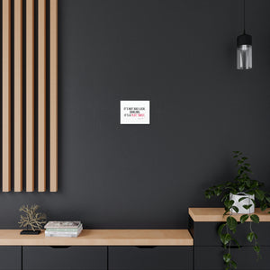 It's Not Bad Luck Canvas Gallery Wrap for Wall or Desk